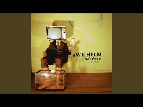 Brand New Me, Same Shitty You - A Wilhelm Scream