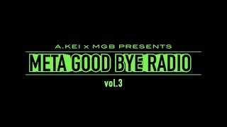 MEAT GOOD BYE RADIO vol.3
