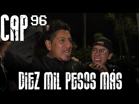 Con Ánimo de Ofender : Cap #96 - Diez mil pesos más