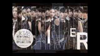 Download lagu JKT48 - River (Post/Hard Core) Version mp3