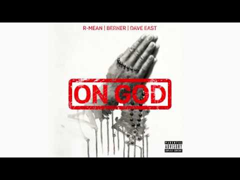 R-Mean, Berner, and Dave East - On God (Official Audio)