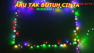 Download lagu Aku tak butuh cinta, dangdut karaoke, Mirnawati mp3 Download lagu Aku tak butuh cinta, dangdut karaoke, Mirnawati mp3