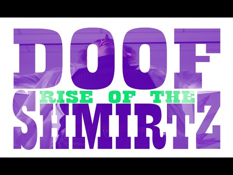 DOOF: RISE OF THE SHMIRTZ - Unofficial Trailer
