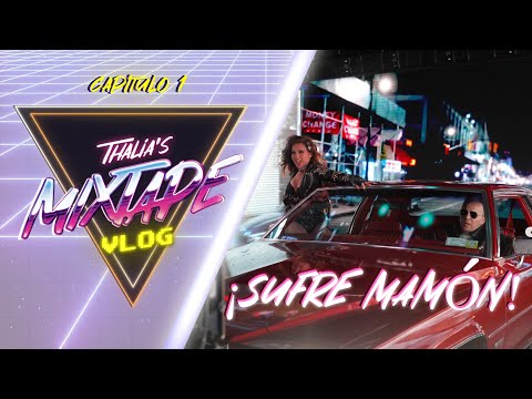 Thalia, David Summers - VLOG Capitulo 1: Sufre Mamón (Devuelveme a mi Chica)