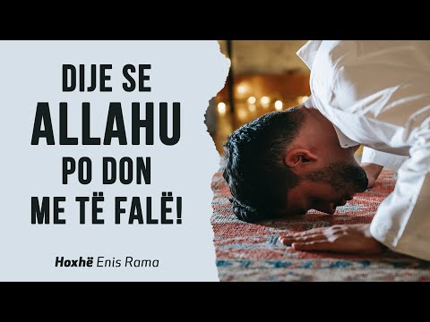 DIJE SE ALLAHU PO DON ME TË FALË!
