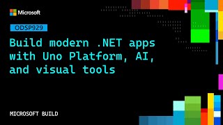 Build modern .NET apps with Uno Platform, AI, and visual tools | ODSP929