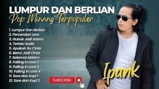 Download lagu IPANK FULL ALBUM GALAU TERBARU 2025 💔 | LUMPUR DAN BERLIAN - PERCERAIAN LARA | LAGU POP MELAYU mp3 Download lagu IPANK FULL ALBUM GALAU TERBARU 2025 💔 | LUMPUR DAN BERLIAN - PERCERAIAN LARA | LAGU POP MELAYU mp3