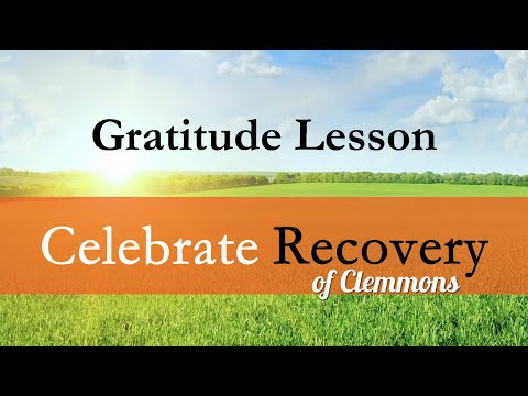 Celebrate Recovery: Gratitude Lesson