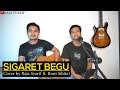 LAGU BATAK - SIGARET BEGU (Cover by Raja Syarif ft . Roni Sihite)