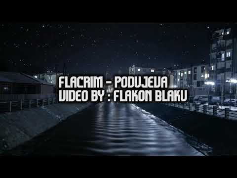 Flacrim - Podujeva (ReUploaded)
