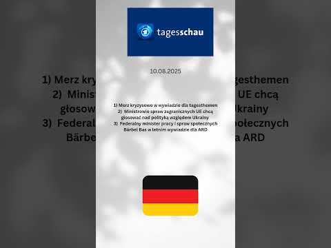 Niemiecki dziennik telewizyjny @tagesschau 10 sierpnia