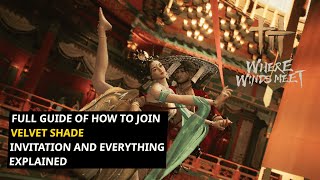 How to Join Velvet Shade Sect in Where Winds Meet | FULL GUIDE (Invitation Explained)