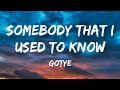 Somebody That I Used To Know | Gotye | Lyrics Video