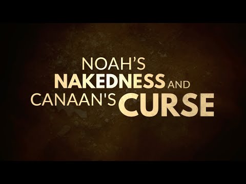 Noah's Nakedness and Canaan's Curse (Genesis 9:20-27) - 119 Ministries thumbnail