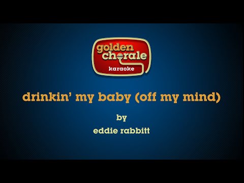 eddie rabbitt - drinking my baby (off my mind) (karaoke)