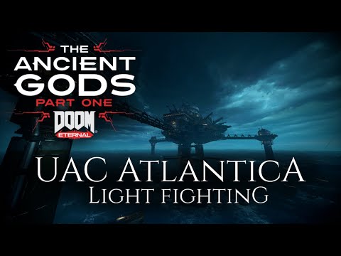 UAC Atlantica (David Levy) - Light Fighting - The Ancient Gods part 1 OST