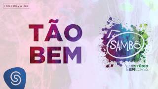 Tão Bem Music Video