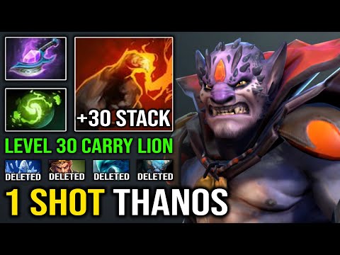 THANOS IS BACK!! Ultra Carry LEVEL 30 Lion 1 Shot Everything with Overpower 31 Finger Stack Dota 2