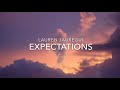 Expectations (Lyrics) - Lauren Jauregui