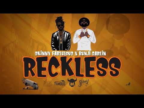 Skinny Fabulous x Bunji Garlin - Reckless (Official Audio)