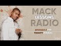 Mack Lessons EP# 190 Thirsty Niggas