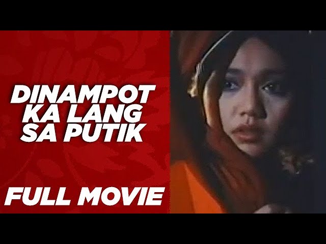 DINAMPOT KA LANG SA PUTIK: Maricel Soriano, Christopher de Leon & Monsour Del Rosario | Full Movie