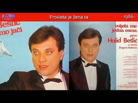 Halid Beslic - Prokleta je zena ta - (Audio 1986)