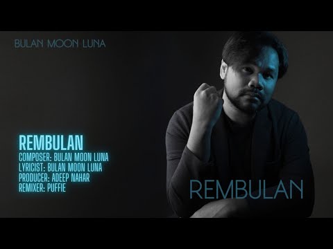Bulan Moon Luna - Rembulan (Official Lyric Video)