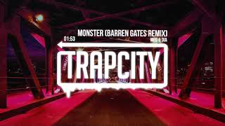 Meg &amp; Dia - Monster (@BarrenGates Remix)