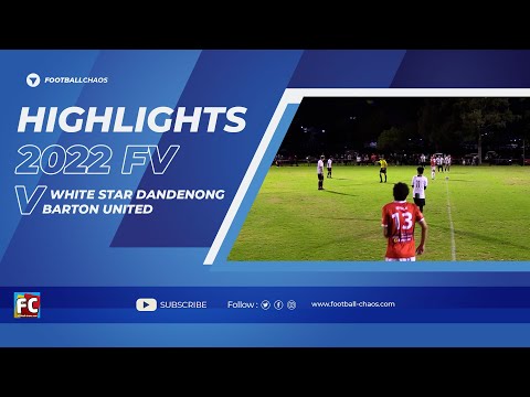 2022: FV State 5 Sth Rd 4 : White Star Dandenong v Barton United