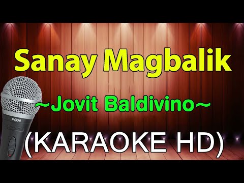 Sanay Magbalik - Jovit Baldivino (KARAOKE HD)