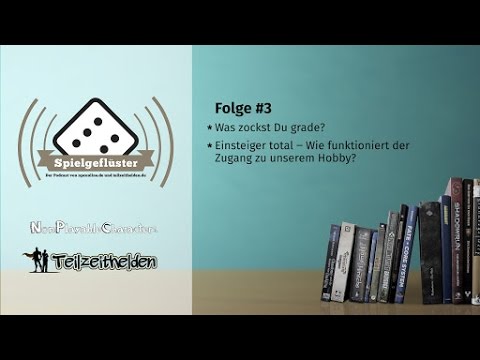 Spielgeflüster Podcast #3 - Einsteiger total