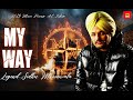 My Way 4K Sidhu Moosewala New AI Song Deep Cheema NSG Music 2025