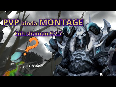 PvP clips - Enhancement shaman - 9.2.7