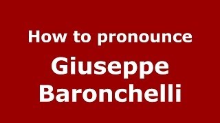 How to pronounce Giuseppe Baronchelli
