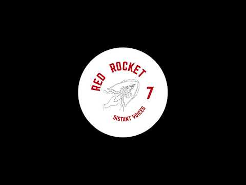 RED ROCKET 7 - Distant Voices