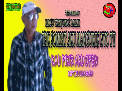 TAK SOMPAT AKU MANGURUS NYO TU  -  KAU PIKIR AKU OPEN [ OFFICIAL MUSIK VIDIEO ]