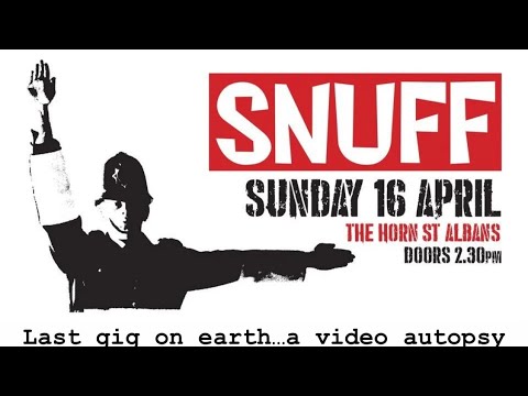 SNUFF LIVE AT THE HORN (ST ALBANS) 16/04/2023 (FULL SHOW)