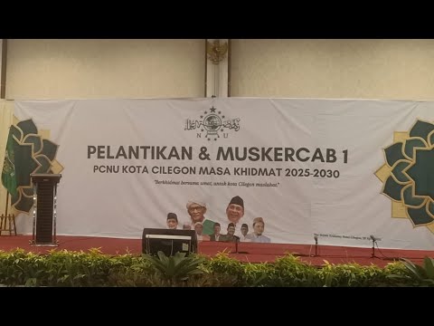 Pelantikan PCNU Kota Cilegon Masa Khidmat 2025 - 2030