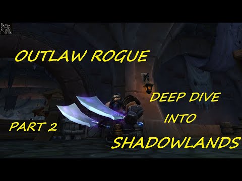 Outlaw rogue: deep dive into Shadowlands, part 2 (covenants, soulbinds,conduits and legendaries)