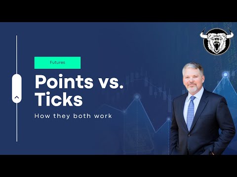 Futures Points Vs Ticks Value: How They Work When Trading
