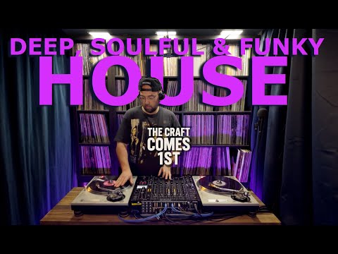 Deep, Soulful & Funky Feel Good House - Mo'funk  ALL VINYL DJ SET (The Craft Comes 1st  - Ep 1)