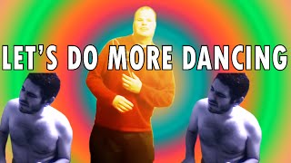 Lets_Do_More_Dancingmp4