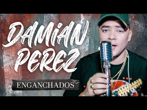 Damian Perez 2022 Enganchados 🔥 Procura, Amor Narcotico, Simplemente Amigos, Los Infieles, Cuentale