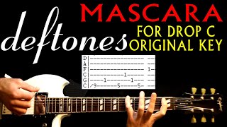 Deftones Mascara Drop C Original Key Guitar Lesson / Guitar Tabs / Tutorial / Guitar Chords /  Cover