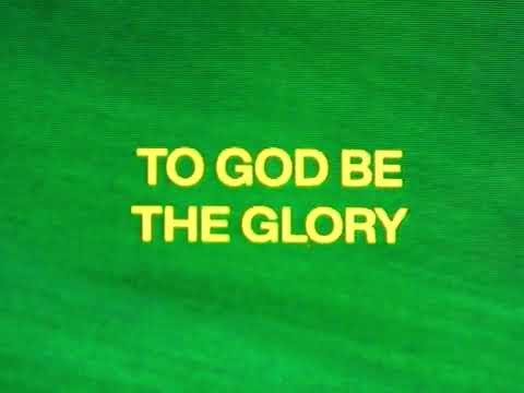 To God Be The Glory