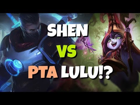 Shen Top Lane vs Press the Attack Lulu!? League of Legends