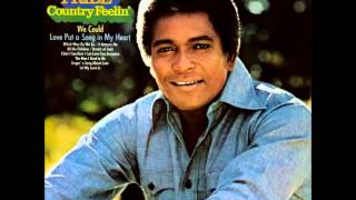 Charley Pride -- We Could