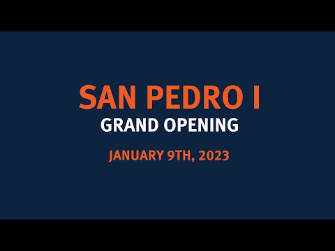 San Pedro 1 Grand Opening Ceremony