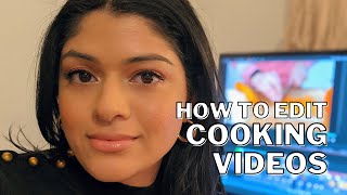 5 Tips on How To Shoot & Edit Engaging Cooking Videos